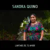 Sandra Quino - Cantaré de Tu Amor (Tropical)