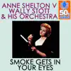 Anne Shelton & Wally Stott & His Orchestra - Smoke Gets in Your Eyes (Remastered) - Single